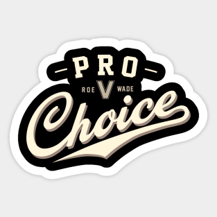 Pro Choice 1 by © Buck Tee Originals Sticker